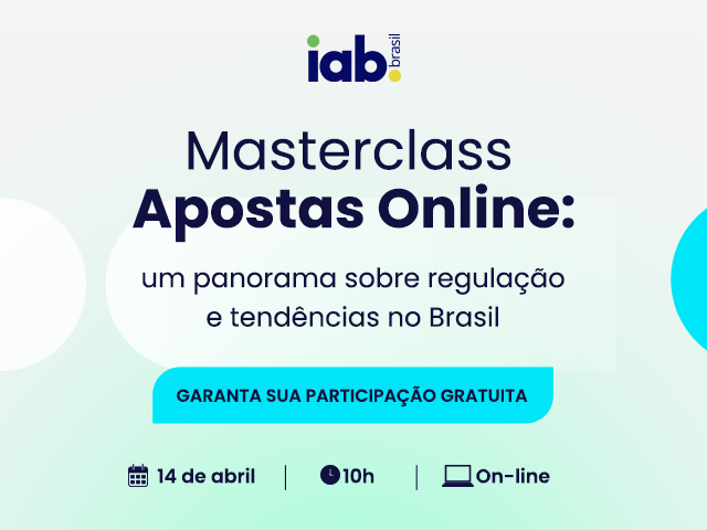 Mercado de apostas online no Brasil é tema de masterclass promovida pelo IAB Brasil